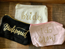 Load image into Gallery viewer, Bride Tribe makeup bags- three colors and sayings
